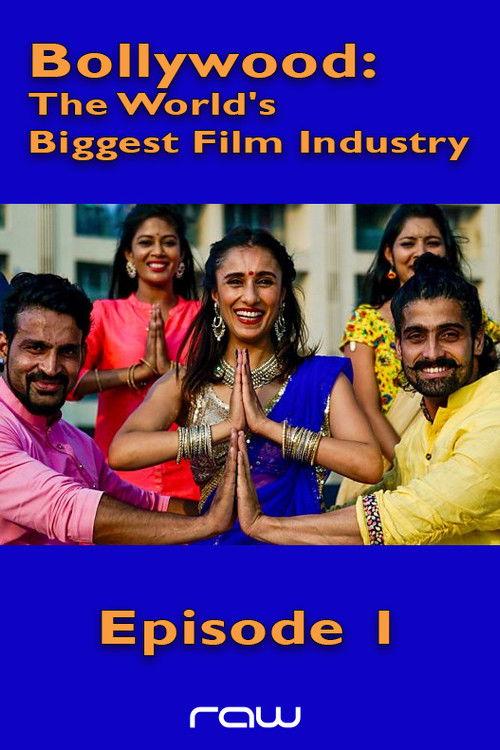 Movie poster for Bollywood: The World's Biggest Film Industry - Episode 1 (2018)