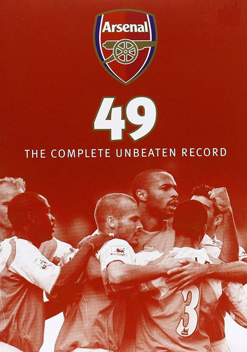 Movie poster for Arsenal 49 - The Complete Unbeaten Record (2004)