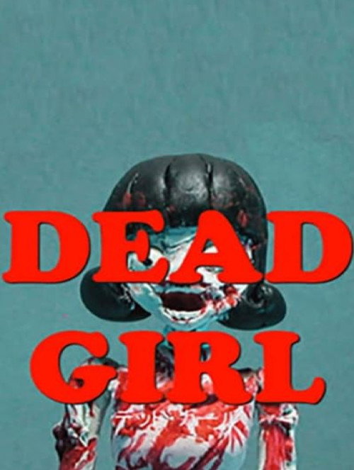 Movie poster for Dead Girl (2011)