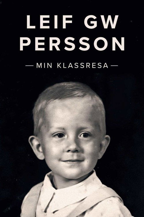 Leif GW Persson - Min klassresa poster