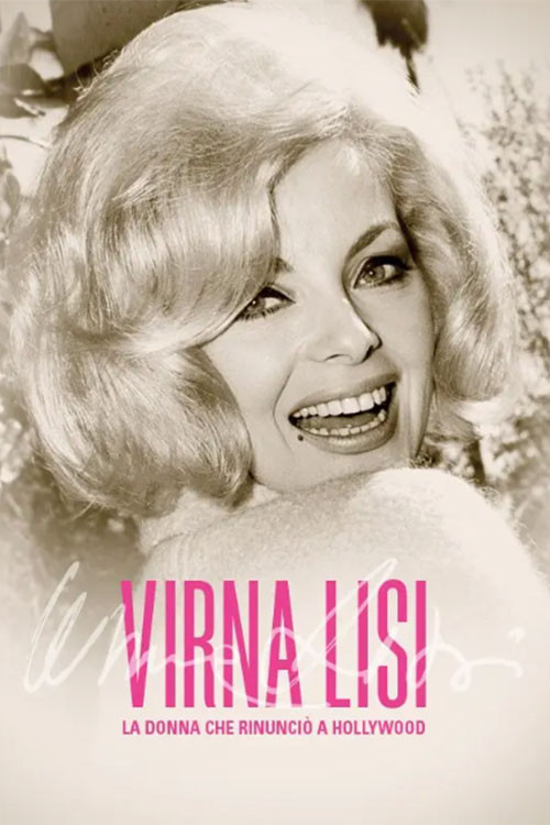 Movie poster for Virna Lisi - La donna che rinunciò a Hollywood (2022)