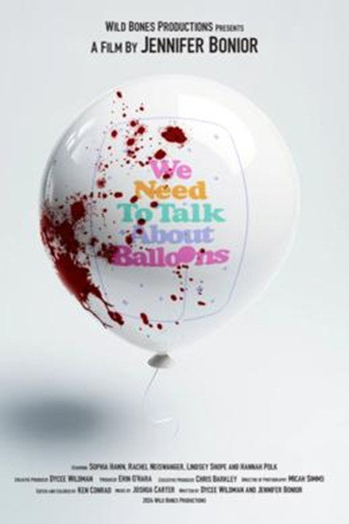 Movie poster for We Need to Talk About Balloons (2025)