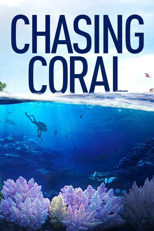 Movie poster for Chasing Coral (2017)