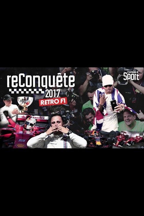 Movie poster for Rétro F1 2017 : Reconquête (2017)