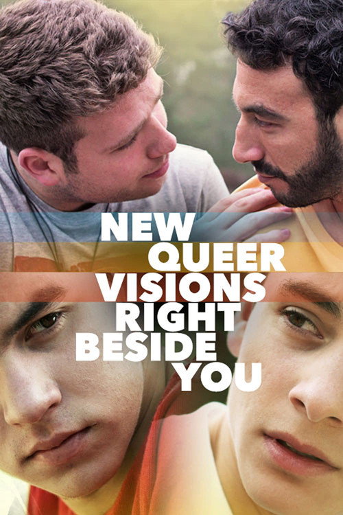 Movie poster for New Queer Visions: Right Beside You (2020)