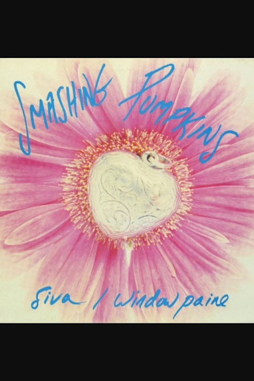 Movie poster for The Smashing Pumpkins: Siva (1991)
