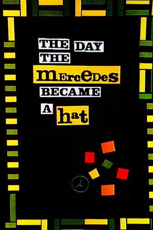 Movie poster for The Day the Mercedes Became a Hat (1993)