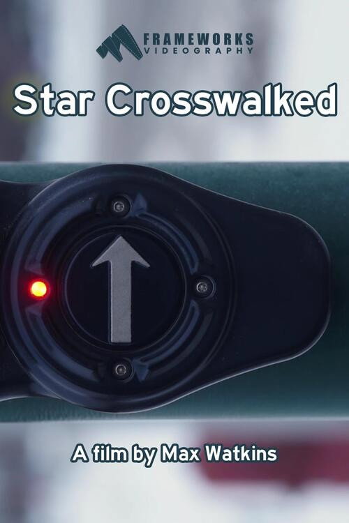 Movie poster for Star Crosswalked (2025)
