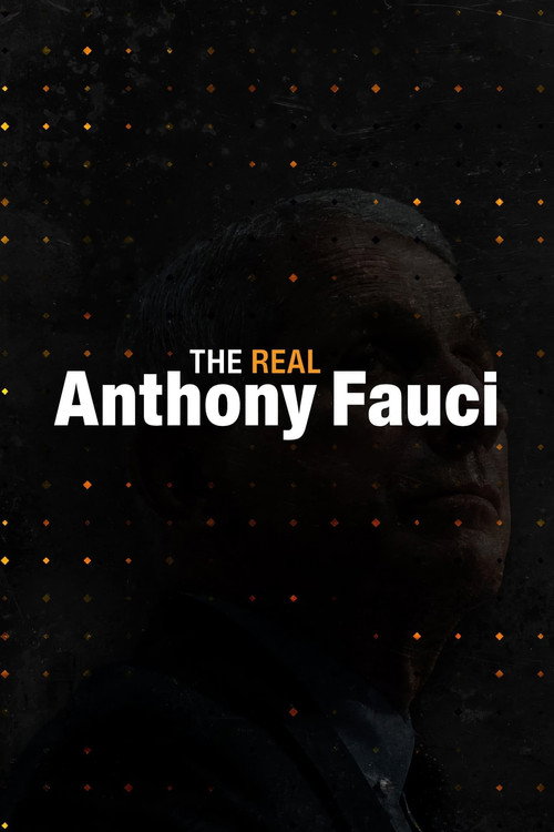 Movie poster for The Real Anthony Fauci (2022)