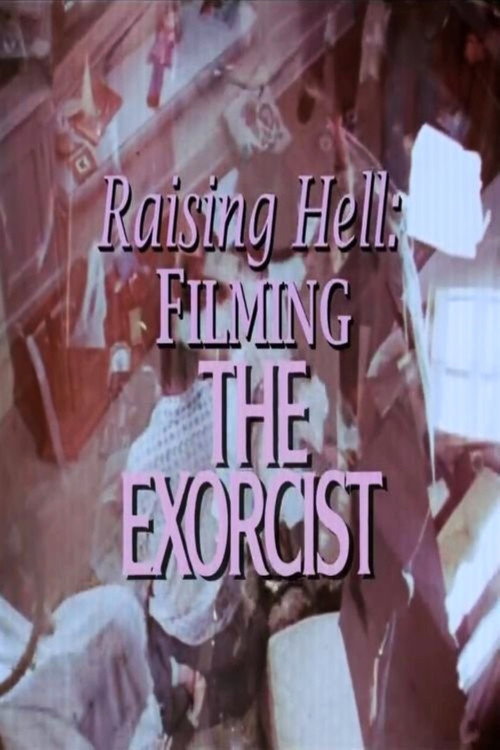Movie poster for Raising Hell: Filming the Exorcist (2010)