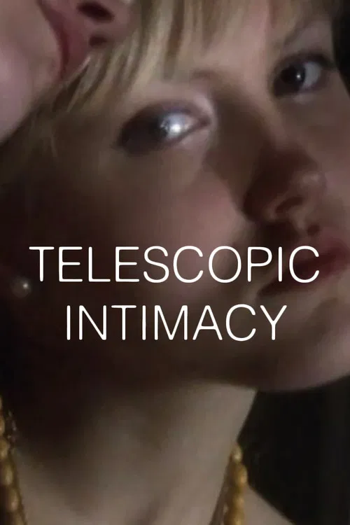 Movie poster for Telescopic Intimacy (2022)