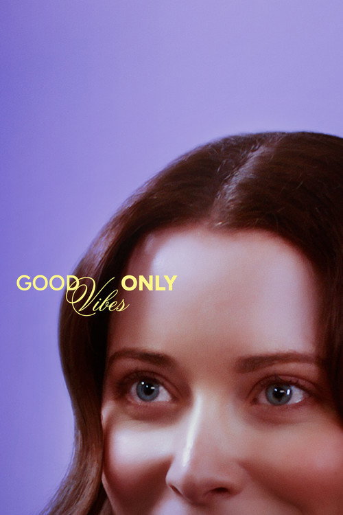 Movie poster for Good Vibes Only (2026)