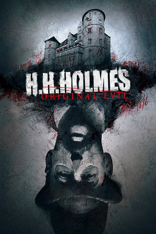 Movie poster for H. H. Holmes: Original Evil (2018)