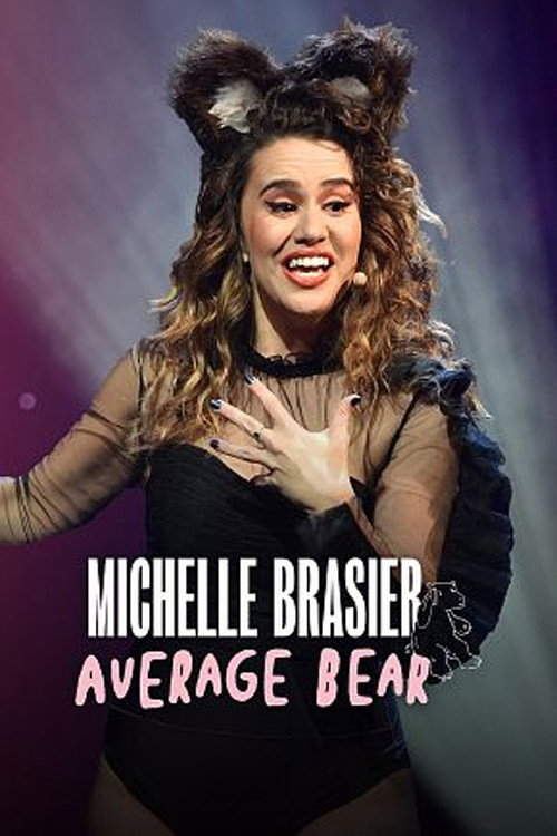 Movie poster for Michelle Brasier: Average Bear (2022)
