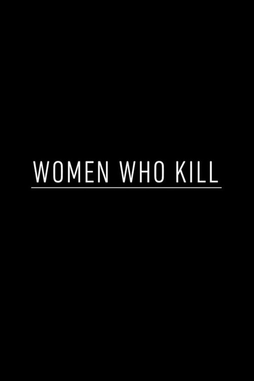 Women Who Kill poster