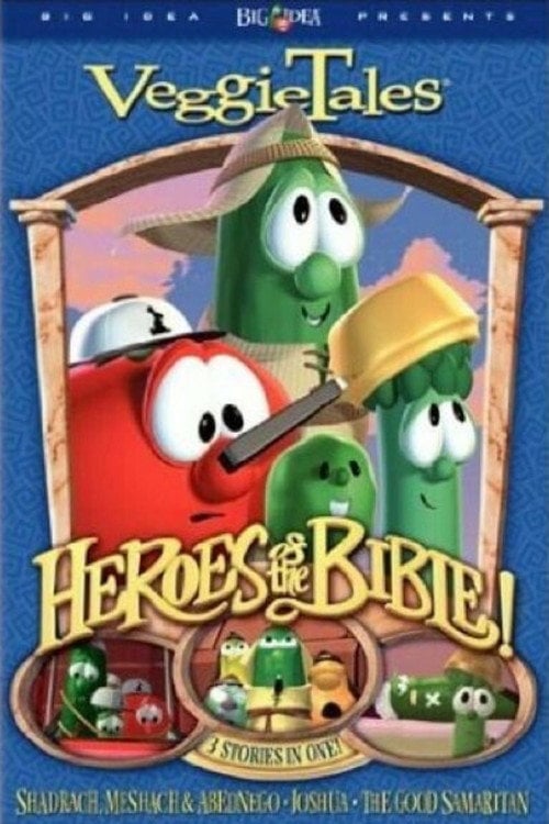 Movie poster for VeggieTales: Heroes of the Bible! Stand Up, Stand Tall, Stand Strong (2003)