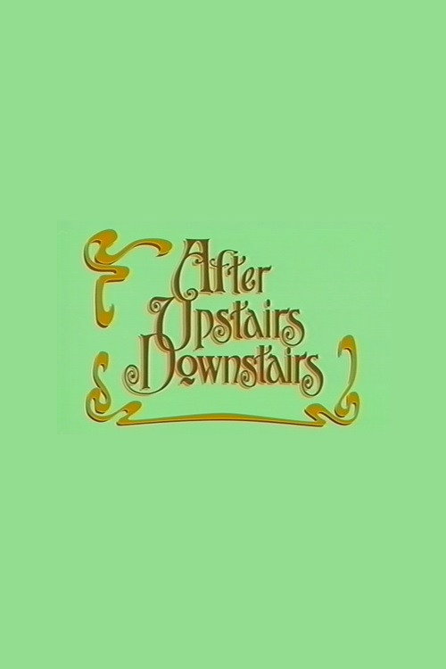 Movie poster for After Upstairs Downstairs (2002)