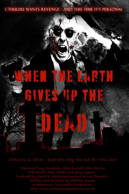 Movie poster for When The Earth Gives Up The Dead (2022)