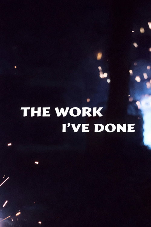 Movie poster for The Work I've Done (1984)