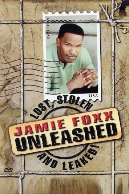 Movie poster for Jamie Foxx Unleashed: Lost, Stolen and Leaked! (2003)