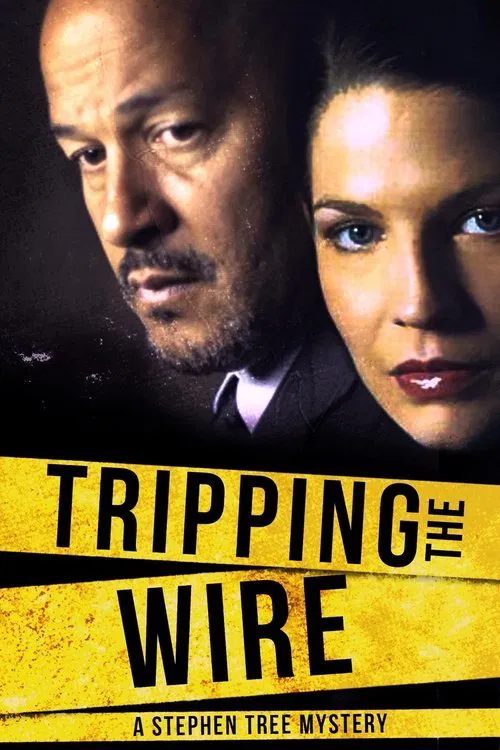 Movie poster for Tripping the Wire: A Stephen Tree Mystery (2005)