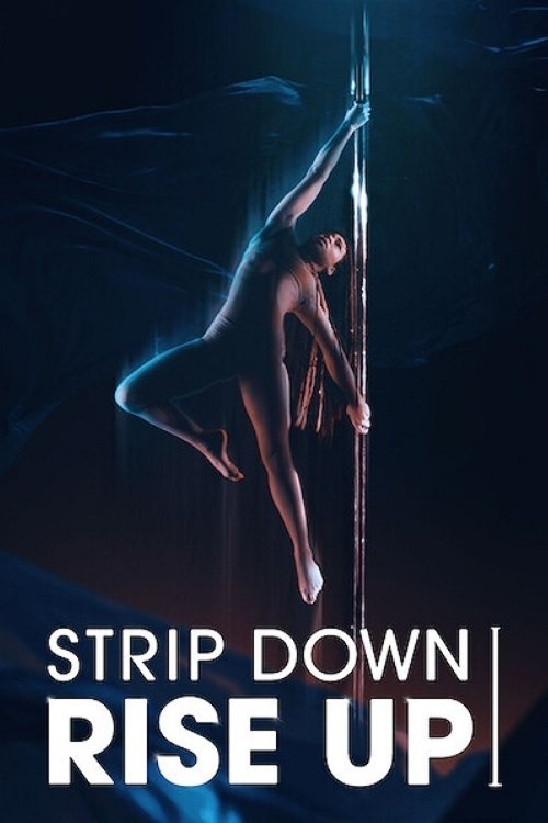 Movie poster for Strip Down, Rise Up (2021)