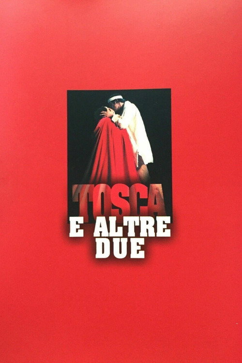 Movie poster for Tosca e altre due (2003)