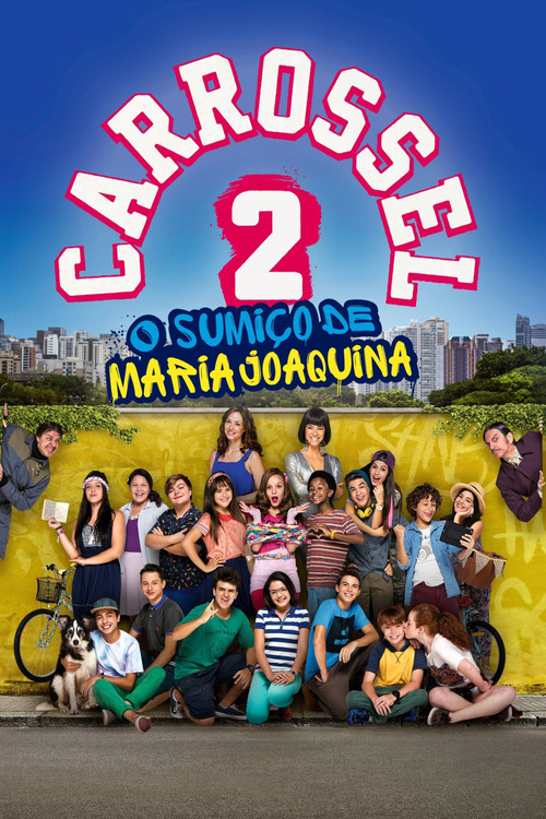 Movie poster for Carrossel 2: O Sumiço de Maria Joaquina (2016)