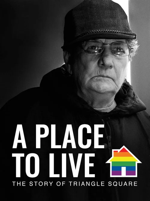Movie poster for A Place to Live: The Story of Triangle Square (2008)