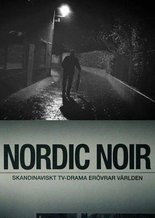 Movie poster for Nordic Noir - The Rise of Scandi Drama (2014)