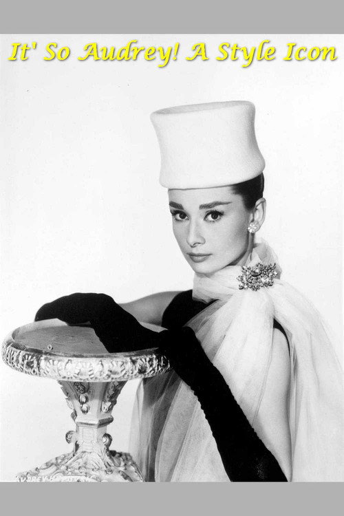 Movie poster for It's So Audrey!  A Style Icon (2006)