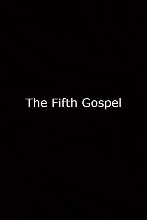 Movie poster for The Fifth Gospel (1990)