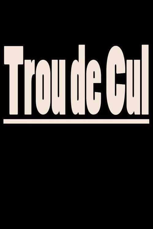 Movie poster for Trou de cul (2017)