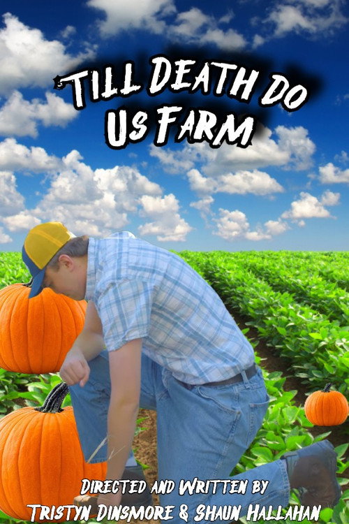 Movie poster for 'Till Death Do Us Farm (2025)