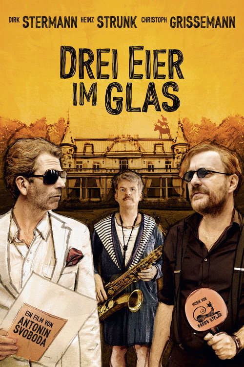 Movie poster for Drei Eier im Glas (2015)