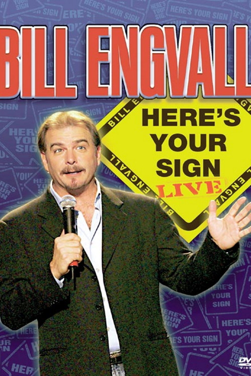 Movie poster for Bill Engvall: Here's Your Sign (2004)
