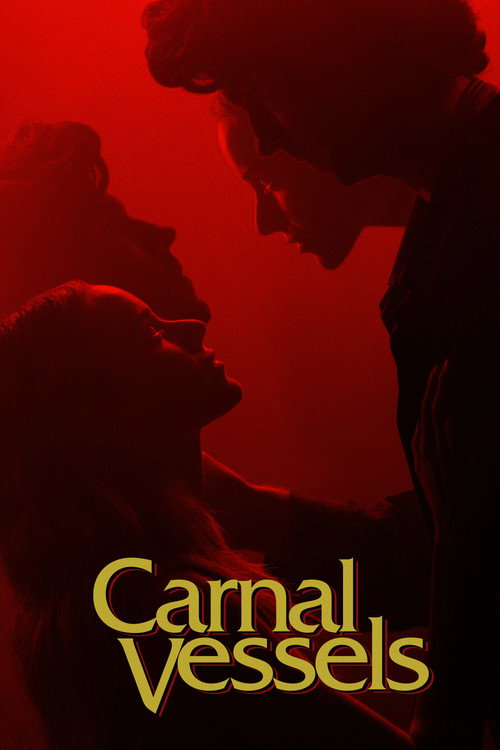 Movie poster for Carnal Vessels (2025)