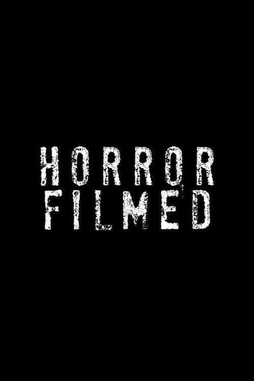 Movie poster for Horror Filmed (2013)