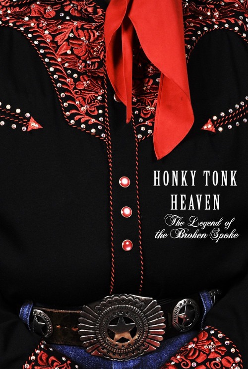 Movie poster for Honky Tonk Heaven: Legend of the Broken Spoke (2016)