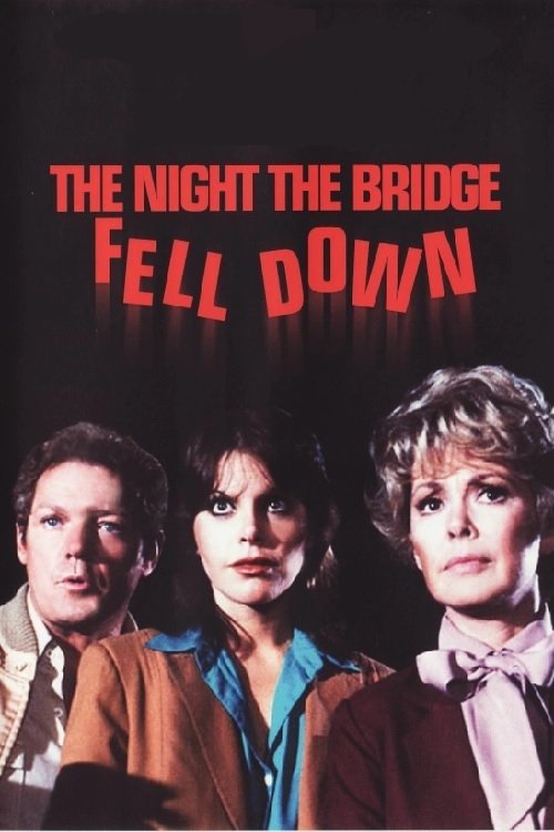 Movie poster for The Night the Bridge Fell Down (1980)