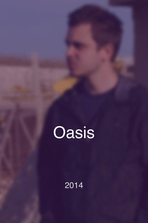 Movie poster for Oasis (2014)