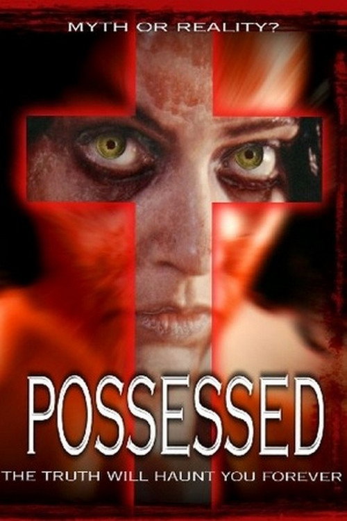 Movie poster for Possessed (2005)