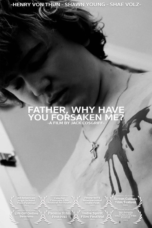 Movie poster for Father, Why Have You Forsaken Me? (2021)