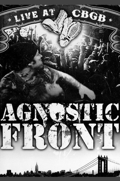Movie poster for Agnostic Front: Live at CBGB (2006)