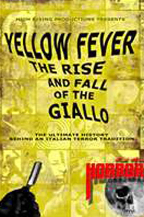 Movie poster for Yellow Fever: The Rise and Fall of the Giallo (2016)