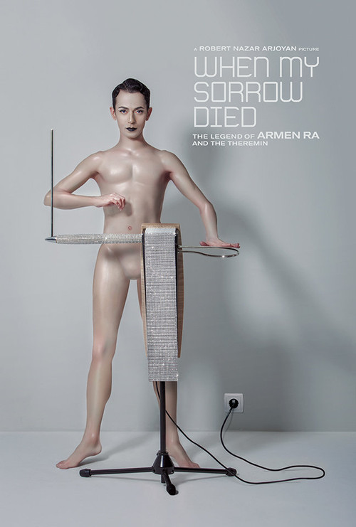 Movie poster for When My Sorrow Died: The Story of Armen Ra and The Theremin (2015)