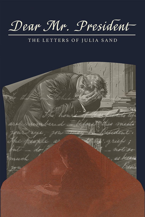 Movie poster for Dear Mr. President: The Letters of Julia Sand (2025)
