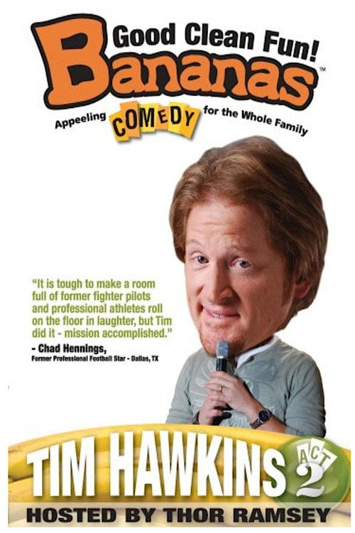 Movie poster for Tim Hawkins: Bananas,  Act 2 (2009)