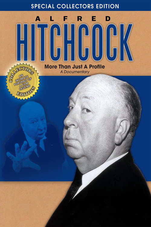 Movie poster for Alfred Hitchcock: More Than Just a Profile (2005)
