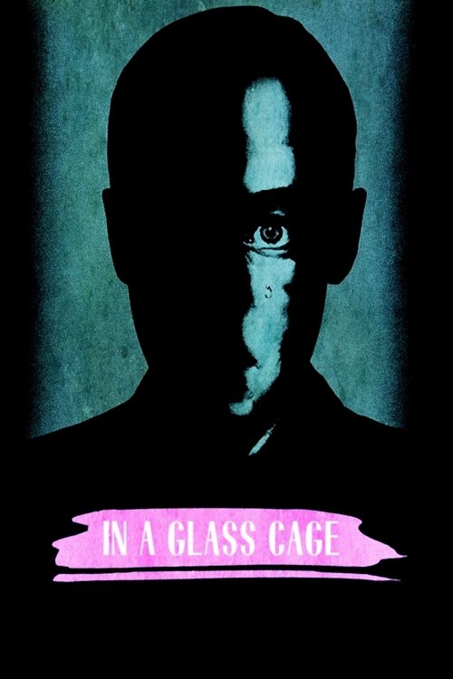 Movie poster for In a Glass Cage (1986)